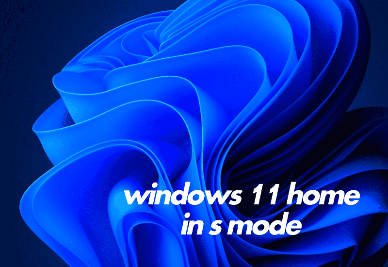 windows 11 home in s mode