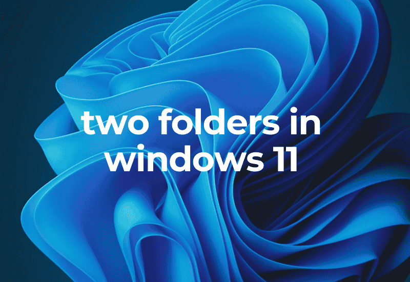 two folders in windows 11