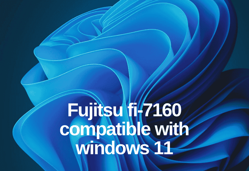 fujitsu fi-7160 compatible with windows 11